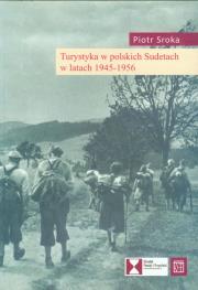 Okładka książki Turystyka w polskich Sudetach w latach 1945-1956