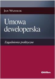 Okładka książki Umowa deweloperska. Zagadnienia praktyczne DIFIN