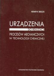 Okładka książki Urządzenia do realizacji procesów mechanicznych w technologii chemicznej