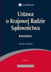 Okładka książki Ustawa o Krajowej Radzie Sądownictwa Komentarz