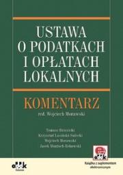 Ustawa o podatkach i opłatach lokalnych Komentarz. Autor: Praca zbiorowa. Dadada.pl Okładka książki Ustawa o podatkach i opłatach lokalnych Komentarz