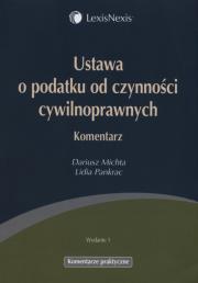 Okładka książki Ustawa o podatku od czynności cywilnoprawnych Komentarz