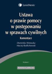 Okładka książki Ustawa o prawie pomocy w postępowaniu w sprawach cywilnych Komentarz