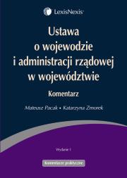 Okładka książki Ustawa o wojewodzie i administracji rządowej w województwie Komentarz