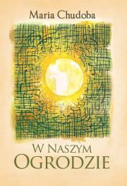 Okładka książki W naszym ogrodzie
