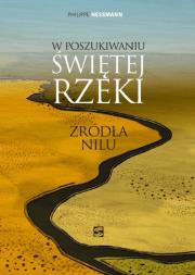 W poszukiwaniu świętej rzeki. Autor: Philippe Nessmann. Dadada.pl Okładka książki W poszukiwaniu świętej rzeki