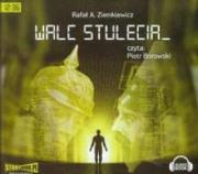 Walc stulecia - Audiobook. Autor: Rafał Ziemkiewicz. Dadada.pl Okładka książki Walc stulecia - Audiobook