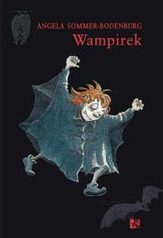 Wampirek. Autor: Angela Sommer-Bodenburg. Dadada.pl Okładka książki Wampirek