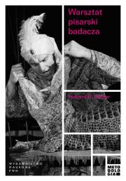 Warsztat pisarski badacza. Autor: Becker Howard S.. Dadada.pl Okładka książki Warsztat pisarski badacza