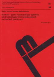 Warunki i ocena niezawodności działania sieci wodociągowych i kanalizacyjnych na terenach górniczych. Autor: Hotloś Halina, Mielcarzewicz Edward. Dadada.pl Okładka książki Warunki i ocena niezawodności działania sieci wodociągowych i kanalizacyjnych na terenach górniczych