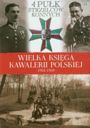 Opakowanie Wielka Księga Kawalerii Polskiej 1918-1939 - 4. Pułk Strzelców Konnych