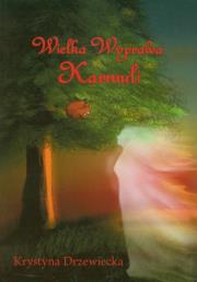 Wielka wyprawa karmuli - KRYSTYNA DRZEWIECKA BR. Autor: Krystyna Drzewiecka. Dadada.pl Okładka książki Wielka wyprawa karmuli - KRYSTYNA DRZEWIECKA BR