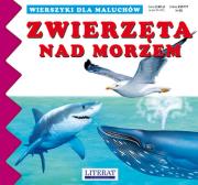 Wierszyki Zwierzęta nad morzem. Autor: Paruszewska Joanna, Stocka Katarzyna. Dadada.pl Okładka książki Wierszyki Zwierzęta nad morzem