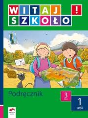 Witaj Szkoło! 3/1 BOX Edukacja Polska. Autor: Korczyńska Joanna. Dadada.pl Okładka książki Witaj Szkoło! 3/1 BOX Edukacja Polska