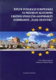 Opakowanie Wpływ integracji europejskiej na przemiany kulturowe i rozwój społeczno-gospodarczy Euroregionu Śląsk Cieszyński