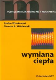 Wymiana ciepła. Autor: Wiśniewski Stefan, Wiśniewski Tomasz S.. Dadada.pl Okładka książki Wymiana ciepła