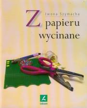 Okładka książki Z papieru wycinanie