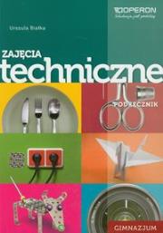 Zajęcia techniczne GIM  FL podr OPERON. Autor: Białka Urszula. Dadada.pl Okładka książki Zajęcia techniczne GIM  FL podr OPERON