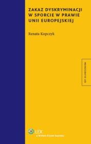 Okładka książki Zakaz dyskryminacji w sporcie w prawie Unii Europejskiej