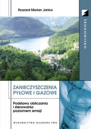 Zanieczyszczenia pyłowe i gazowe. Autor: Janka Ryszard Marian. Dadada.pl Okładka książki Zanieczyszczenia pyłowe i gazowe