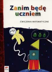 Okładka książki Zanim będę uczniem  ćw. matematyczne