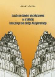 Okładka książki Zarządzanie dialogiem międzykulturowym na przykładzie Europejskiego Roku Dialogu Międzykulturowego