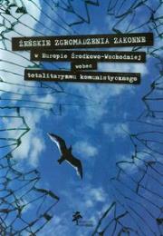 Opakowanie Żeńskie zgromadzenia zakonne w Europie Środkowo-Wschodniej wobec totalitaryzmu komunistycznego