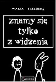 Okładka książki Znamy się tylko z widzenia
