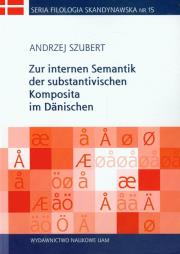 Okładka książki Zur internen Semantik der substantivischen Komposita im Danischen