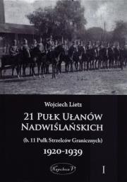 Okładka książki 21 Pułk Ułanów Nadwiślańskich 1920-1939 Tom 1