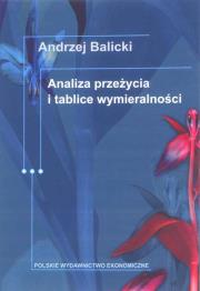 Analiza przeżycia i tablice wymieralności. Autor: Balicki Andrzej. Dadada.pl Okładka książki Analiza przeżycia i tablice wymieralności