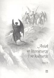 Okładka książki Anioł w literaturze i w kulturze t.2