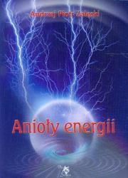 Anioły energii. Autor: Andrzej Piotr Załęski. Dadada.pl Okładka książki Anioły energii