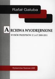 Archiwa wyodrębnione. Wydawca: Wydawnictwo Naukowe UAM. Dadada.pl Opakowanie Archiwa wyodrębnione