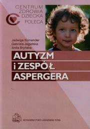 Autyzm i zespół Aspergera. Autor: Anita Bryńska, Jadwiga Komender. Dadada.pl Okładka książki Autyzm i zespół Aspergera