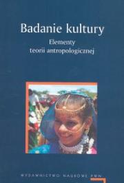 Opakowanie Badanie kultury Elementy teorii antropologicznej