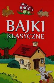 Bajki klasyczne. Autor:   Praca zbiorowa. Dadada.pl Okładka książki Bajki klasyczne