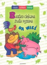 Okładka książki Bardzo ciekawa mała wyprawa na wieś
