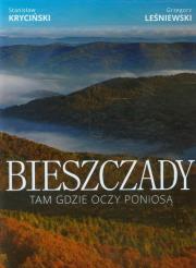 Bieszczady. Tam gdzie oczy poniosą. Autor: Kryciński Stanisław. Dadada.pl Okładka książki Bieszczady. Tam gdzie oczy poniosą