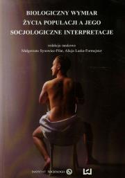 Opakowanie Biologiczny wymiar życia populacji a jego socjologiczne interpretacje