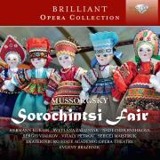 BRILLIANT OPERA COLLECTION: MUSSORGSKY: SOROCHINTSY FAIR. Autor: CHORUS AND ORCHESTRA OF EKATERINBURG STATE ACADEMIC OPERA THEATRE OF RUSSIA / EVGENY BRAZHNIK. Dadada.pl Okładka książki BRILLIANT OPERA COLLECTION: MUSSORGSKY: SOROCHINTSY FAIR
