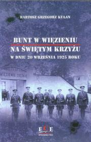 Okładka książki Bunt w więzieniu na Świętym Krzyżu w dniu 20 września 1925 roku