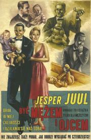 Być mężem i ojcem w.2013. Autor: Jesper Juul. Dadada.pl Okładka książki Być mężem i ojcem w.2013