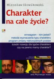 Charakter na całe życie?. Autor: Mirosław Słowikowski. Dadada.pl Okładka książki Charakter na całe życie?
