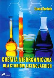 Chemia nieorganiczna dla studiów licencjackich. Autor: Sarbak Zenon. Dadada.pl Okładka książki Chemia nieorganiczna dla studiów licencjackich