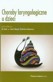 Choroby laryngologiczne u dzieci. Wydawca: Medical Tribune. Dadada.pl Opakowanie Choroby laryngologiczne u dzieci