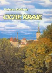 Ciche kraje. Autor: Zubiński Tadeusz. Dadada.pl Okładka książki Ciche kraje