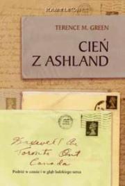 Cień z Ashland. Autor: Green Terence M.. Dadada.pl Okładka książki Cień z Ashland