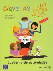 Clave de Sol 3 Cuaderno de actividades. Autor: Antolin Lucia, Beatriz Rodriguez, Luz Valencia. Dadada.pl Okładka książki Clave de Sol 3 Cuaderno de actividades