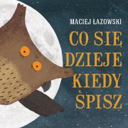 Okładka książki Co się dzieje kiedy śpisz